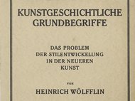 Heinrich Wölfflin’s Kunstgeschichtliche Grundbegriffe (Basic Concepts of Art History) (1915)